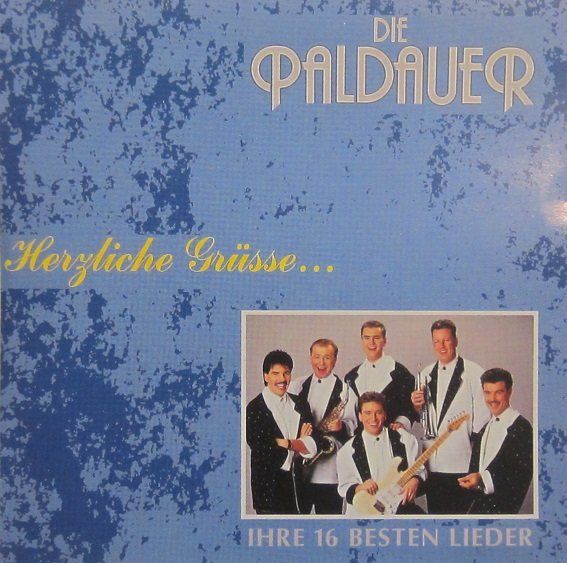 Die Paldauer - Herzliche Grüsse... - Ihre 16 Besten Lieder | Kaufen Auf ...