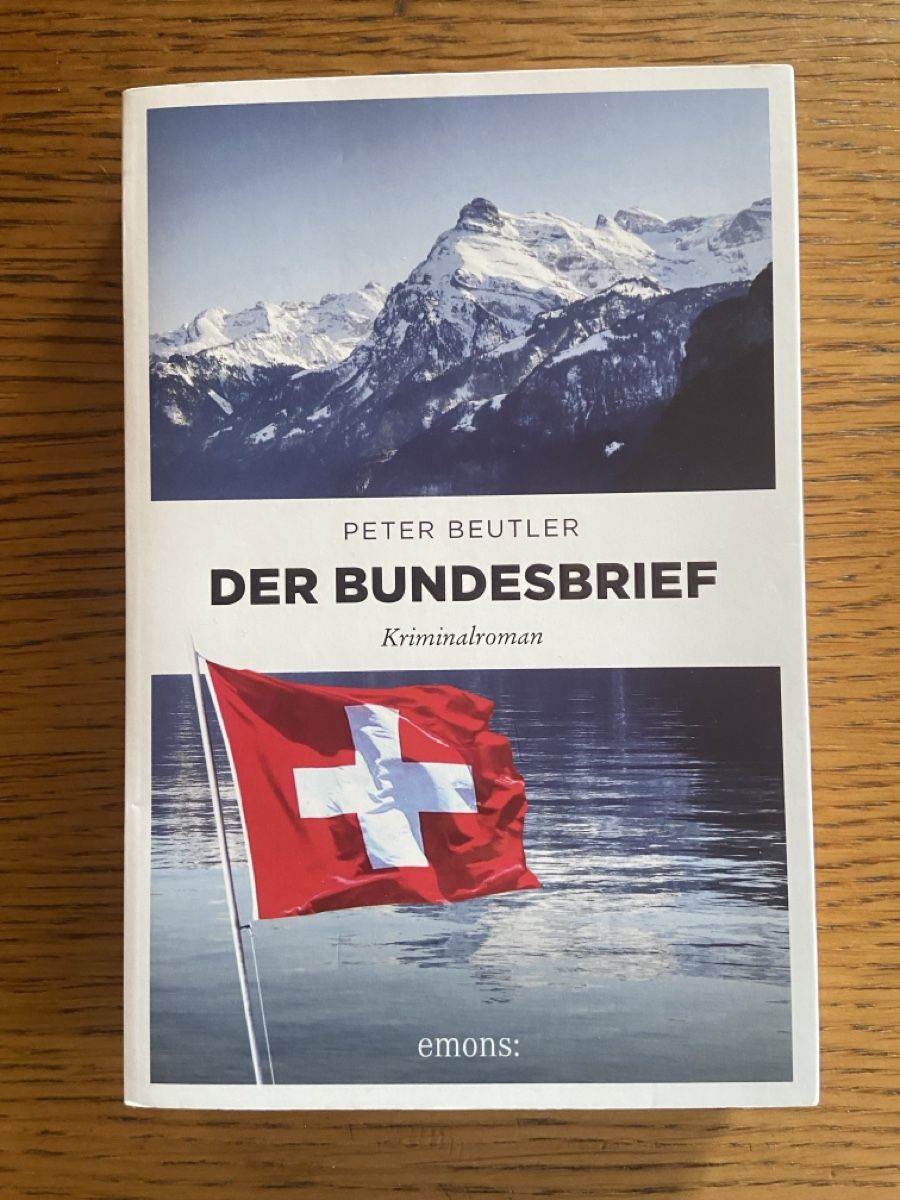 Bücher: Der Bundesbrief - Krimi von Peter Beutler – Gebraucht aus Rüthi (Rheintal) von karin128