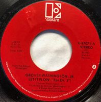 Washington Grover Jr.: Let It Flow (For "Dr. J") 7"