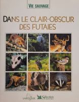 LAROUSSE Livre Dans le clair-obscur des futaies