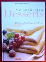 Annemarie Wildeisen - Die schönsten Desserts