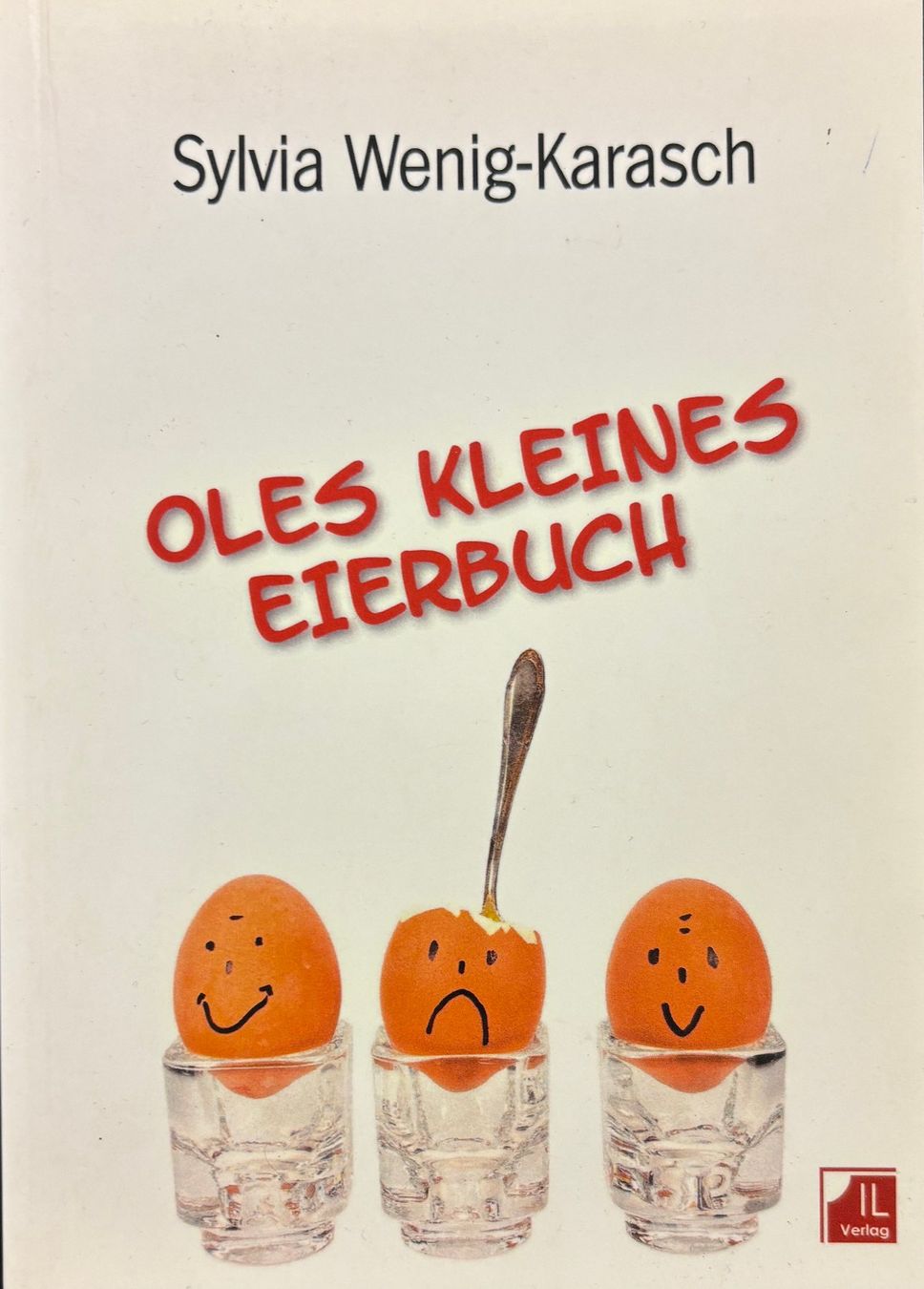Libri: Oles kleines Eierbuch – Nuovo (secondo la descrizione) da Sarnen venduto da Livres