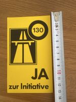 : Initiative 130 Schweiz Vintage Aufkleber Autobahn Politik