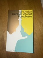 Elif Shafak Der Geruch des Paradieses Buch neu