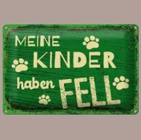 🔥 KINDER HABEN FELL Katze/Hund Blechschild 💚 12x18cm OVP🔥
