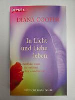 In Licht und Liebe leben von Diana Cooper
