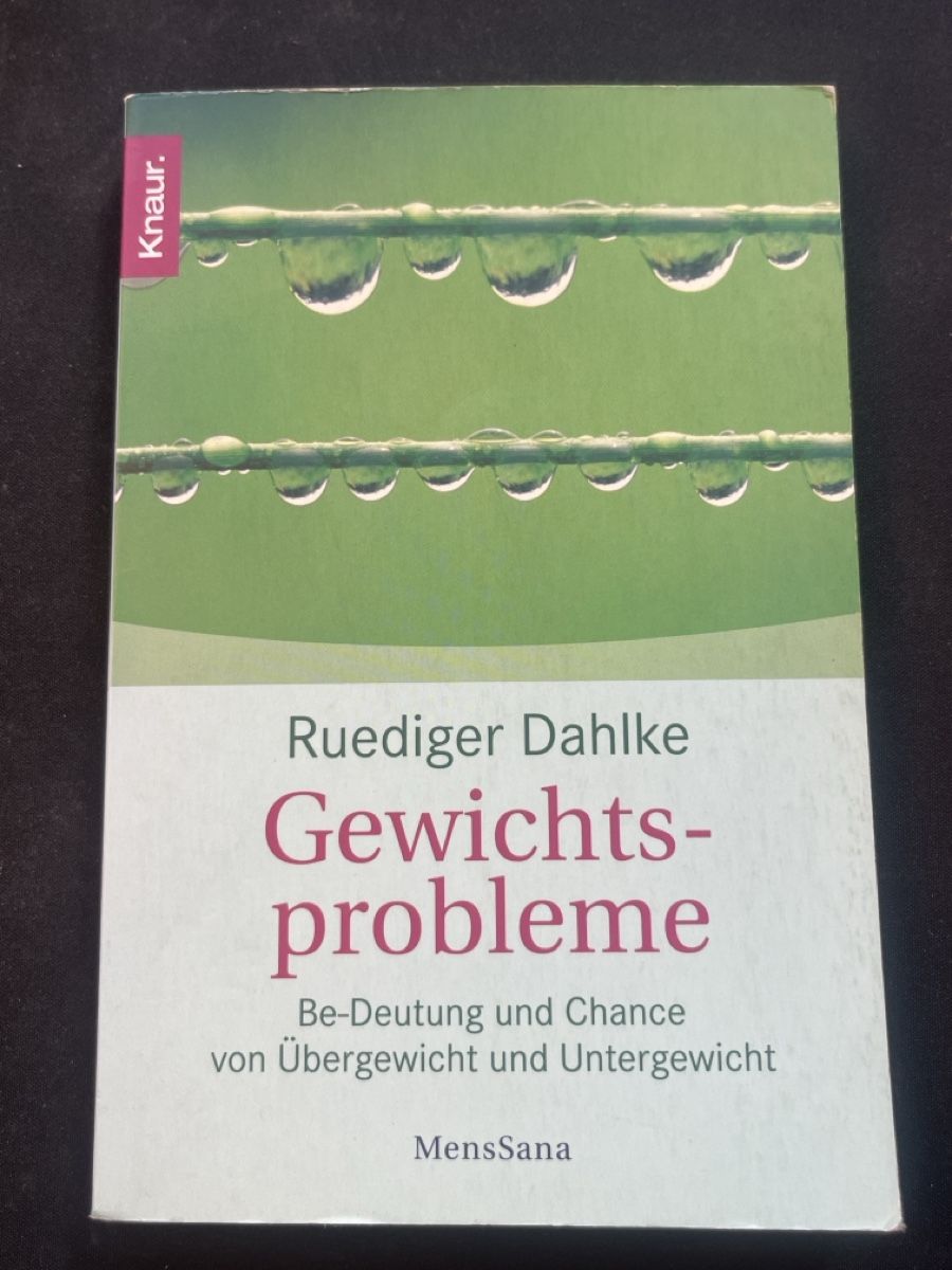 Libri: Buch: Ruediger Dahlke - Gewichtsprobleme, Top! – Usato da Forch venduto da tieckr
