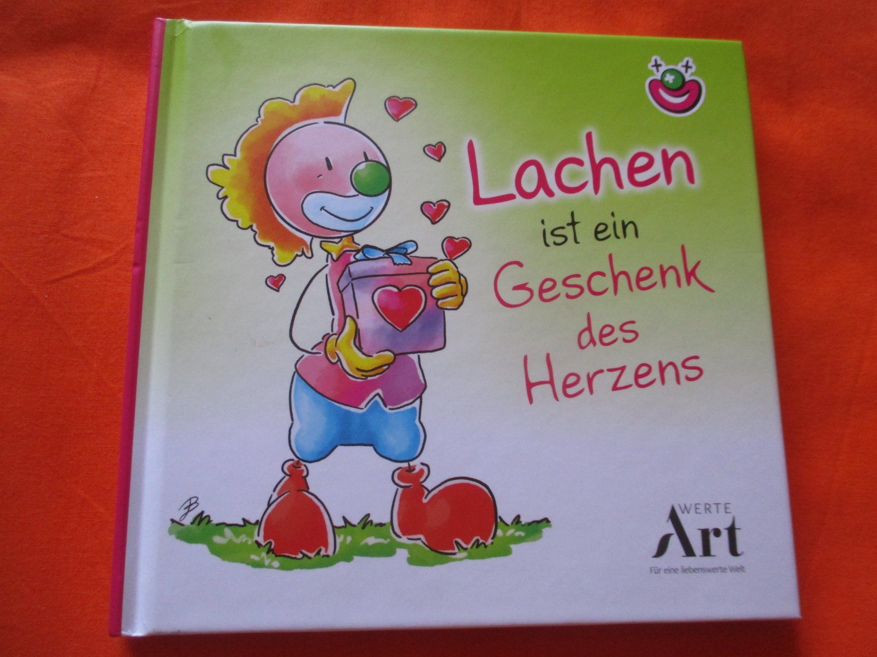 Libri: Buch Lachen ist ein Geschenk des Herzens – Usato da Birsfelden venduto da alles-muss-raus