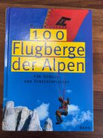 100 Flugberge der Alpen - Oliver Guenay