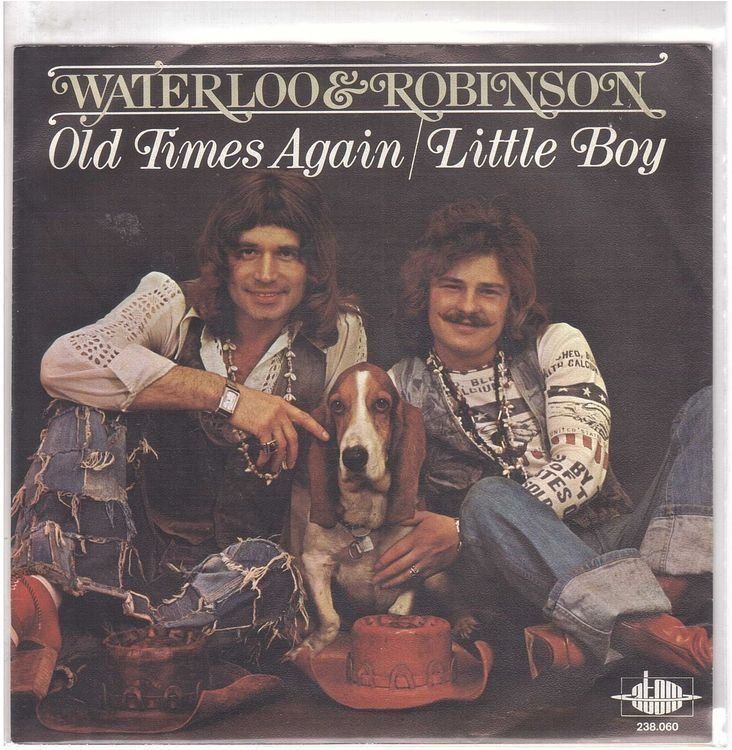 Dischi in vinile: Waterloo & Robinson  --  Old times again   Single7 – Usato da Oberwil (Dägerlen) venduto da asteng