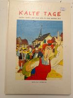 RARITÄT KALTE TAGE - VERLAG KALT - ZEHNDER ZUG