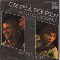 Carmen & Thompson: No Chance Romance 7"