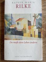 Rilke, Du mußt dein Leben ändern