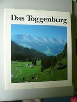 Das Toggenburg - Landschaft zwischen Tradition & Fortschritt