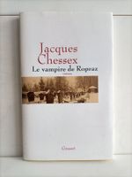 Le vampire de Ropraz / Jacques Chessex / Grasset 2/2007