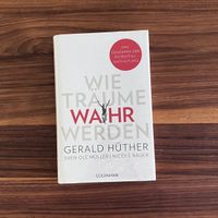 Wie Träume wahr werden - Potentialentfaltung Buch