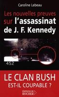 Les nouvelles preuves sur l'assassinat de J. F. Kennedy