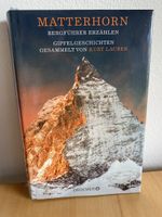 Matterhorn Bergführer erzählen Gipfelgeschichten Kurt Lauber