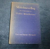 Buch Mittelmeerflug Walter Mittelholzer