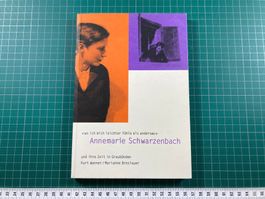 Annemarie Schwarzenbach und ihre Zeit in Graubünden