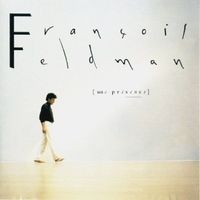 François Feldman (CD) Une présence (Petit Frank, J'ai Peur..