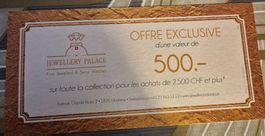 Bon cadeau Jewellery Palace - 500 CHF à saisir!