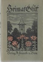 Heimatglüt Mundartwerke 1921