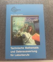 Technische Mathematik und Datenauswertung für Laborberufe