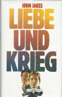 Jakes John - Liebe und Krieg (geb) / Hist. Roman