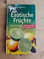 Exotische Früchte - Erkennen und verwenden / Kosmos 2006