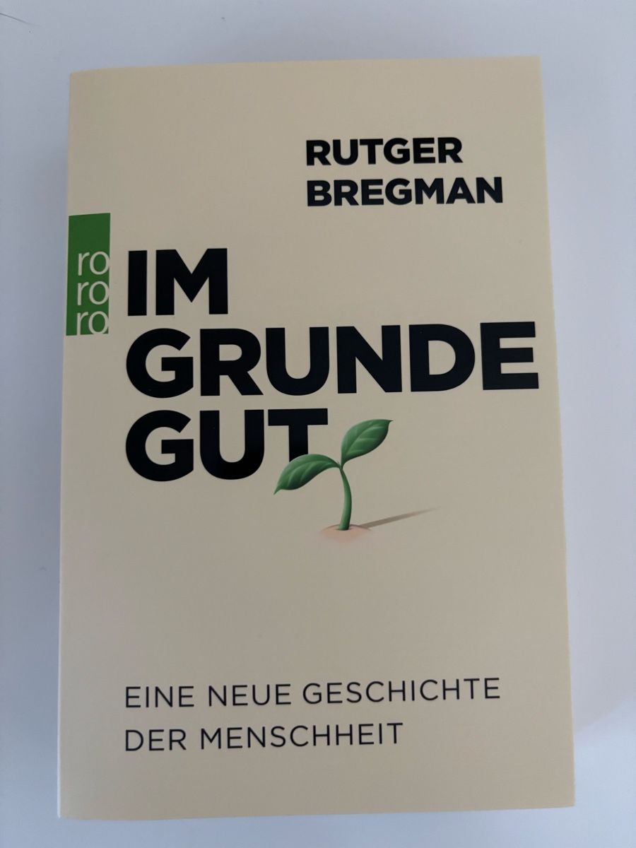 Bücher: IM GRUNDE GUT Rutger Bregman – Gebraucht aus Nesselnbach von joelle.