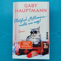 Gaby Hauptmann- Plötzlich Millionärin,nichts wie weg!