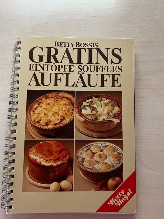 Betty Bossi - Gratins, Eintöpfe, Soufflés und Aufläufe | Kaufen auf Ricardo