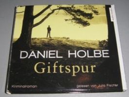 Daniel Holbe - Giftspur   (gekürzte Lesung 6-CD's)    ©'2014