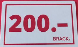 CHF 200.– Brack Gutschein