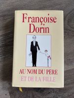 „Au nom du père et de la fille“ Françoise Dorin