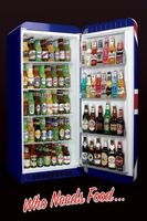 Poster Kühlschrank Bier Who needs food…