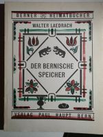 Berner Heimatbücher - Der bernische Speicher - 1954