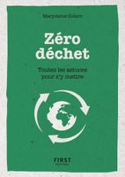 Zéro déchet - Toutes les astuces pour s'y mettre