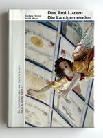 Kunstdenkmäler Luzern: Amt Luzern | Die Landgemeinden (2009)