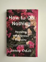 Book "How to Do Nothing" Jenny Odell, guter Zustand