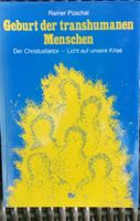 Geburt der transhumanen Menschen (Rainer Püschel)  ©'1983