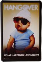 Blechschild-HANGOVER-WHAT HAPPENS LAST N