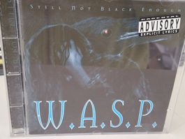 W.A.S.P. - Still Not Black Enough -
