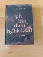 Kira Licht Ich bin dein Schicksal Dusk & Dawn 1 Romantasy