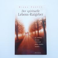Der spirituelle Lebens-Ratgeber - Einklang mit dem Universum