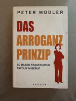 "Das Arroganz-Prinzip" - Peter Modler, Top Zustand!
