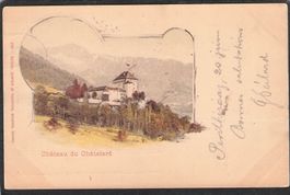 ,Château du Châtelard , 1899