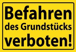 Blechschild-BEFAHREN DES GRUNDSTÜCKS VER