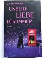 Unsere Liebe für immer von J.P. Monninger